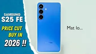 Samsung Galaxy S25 FE New Price & Buy In 2026 || Buy Or Skip ||  Must Watch !!