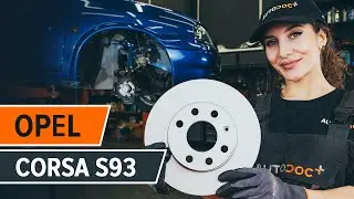 Cómo cambiar los discos de freno parte delantera en OPEL CORSA S93 [VÍDEO TUTORIAL DE AUTODOC]