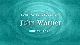 Funeral Service for John Warner