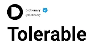 Tolerable Meaning In English