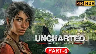 UNCHARTED THE LOST LEGACY Part 6 GAMEPLAY VIDEO [ 4K 60FPS PS5 ] -No Commentary