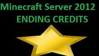 Minecraft Server 2012: Credits Ending
