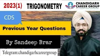Trigonometry 2023(1) CDS mathematics previous year questions by Sandeep Brar