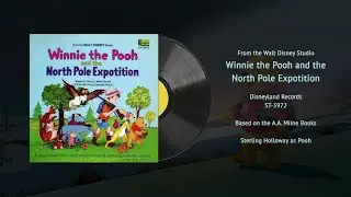 Disney's Winnie the Pooh and the North Pole Expotition (ST-3972) | Vintage Disney Vinyl Restored