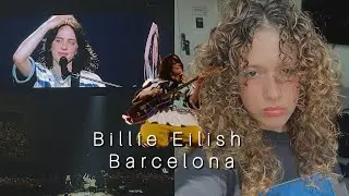 Vlog Concierto de Billie Eilish en Barcelona