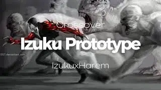 Izuku La reencarnaci&oacute;n de Alex Mercer|HaremxIzuku|Capitulo 25-28|Crossover