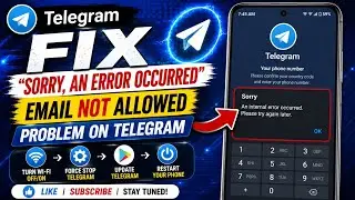 How to Fix “Sorry, An Error Occurred” Telegram Problem 2026 | Email Not Allowed
