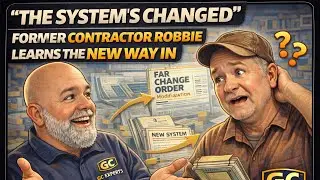 &ldquo;The System&rsquo;s Changed&rdquo; &ndash; Former Contractor Robbie Learns the New Way In