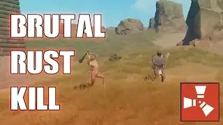 Rust - Brutal Kill