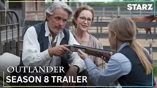 Outlander Season 8 | | Official Trailer | Release Date | STARZ