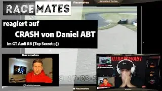 RACEMATES reagiert auf  CRASH von Daniel ABT im GT Audi R8 (Top Secret ;-)) #Racemate_of_the_Day