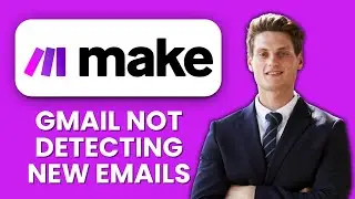 Gmail Trigger Not Detecting New Emails 📧 Make com Error Fix for Reliable Automation