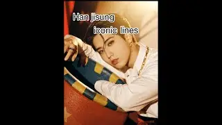 Han jisung iconic lines pt. 1#straykids #skz