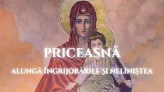 Cântare către Fecioara Maria - Pentru alungarea supărărilor și a îngrijorărilor