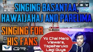 SK49 SINGING BASANTAA, HAWAIJAHAJ & PARELIMA 😍 || SK49 SINGING FOR HIS FANS 🤩 - GAURABYT ||