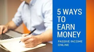 5 ways to earn money