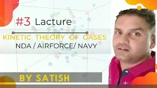 #3 kinetic theory of gases physics for all defence exams