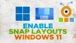 How to enable Snap layouts in Windows 11