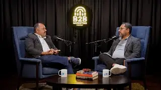 Inside the Minds of Modern B2B Leaders | Featuring Anunay Sahay
