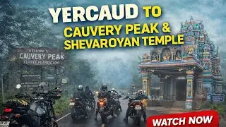 Yercaud | Cauvery Peak and Shevaroyan Temple | Bike Trip | #yercaud  #weekend 
