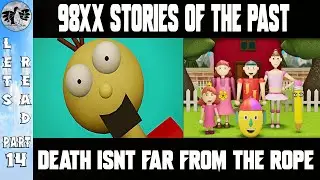 Let's Read 98xx Stories of the Past Part 14 [JacksonG] Death isn't far from the Rope