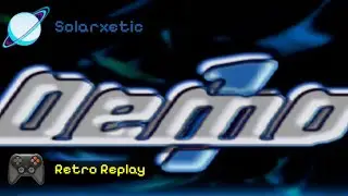 Retro Replay | Demo 1: Version 7 (PBPX-95008) - Solar's Walkthrough