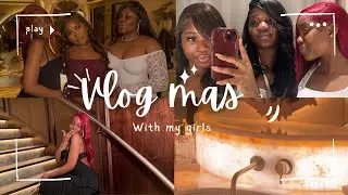  VLOGMASS 25 WITH MY GIRLS 🎄🫶🏻