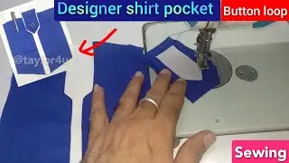Sewing a Shirt Pocket loop button design | flap pocket | taylor4u