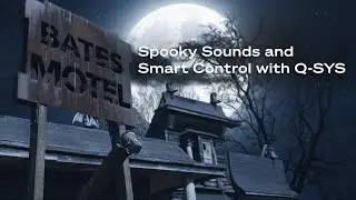 Q-SYS Case Study: Bates Motel Haunted Attractions