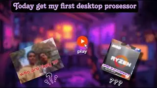 Today get my desktop processor (my first hindi dubbed vlog)