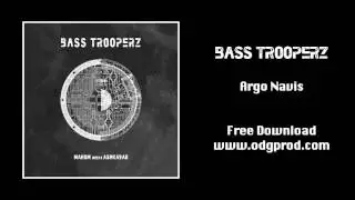 Bass Trooperz - Argo Navis