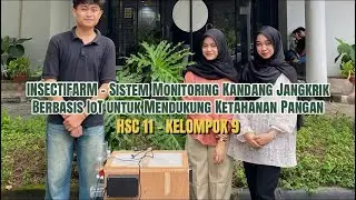 Demo Final Prototipe Hardware dan Software INSECTIFARM - HSC 11 - Kelompok 9