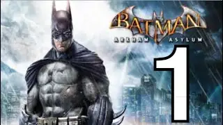 Batman Arkham Asylum Remastered | Episode 1 - Welcome to the Asylum (Cutscenes)