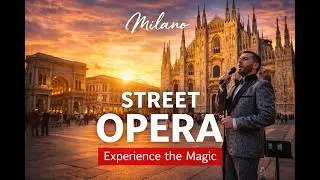 🇮🇹 Milano | Italy | Best Opera Singer in Downtown