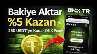 OKX TR'ye Bakiyeni Aktar %5 Kazan: 250 USDT'ye Kadar Kazanabilirsin @OKXTurkiye