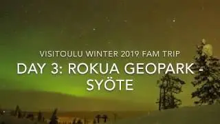 VisitOulu Winter 2019 FAM Trip Day 3: Rokua Geopark-Sy&ouml;te
