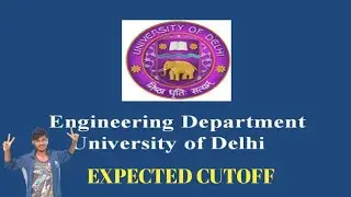 DELHI UNIVERSITY B.TECH COURSE EXPECTED CUT OFF 2023 | DU ENGINEERING DEPARTMENT CUT OFF 2023