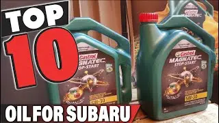 Best Oil For Subaru In 2025 - Top 10 Oil Brand for Subarus Review