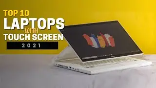 Best Laptops with Touch Screen -  Best Touch Screen Laptops 2021