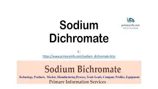 Sodium Dichromate: Trade Technology sources, market scenario