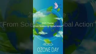 🌍 Save today, secure tomorrow.🌱World Ozone Day 2025