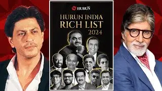 Hurun India Rich List of 2024 | Shah Rukh Khan Beats Big Names | Top Bollywood Rich List Revealed!