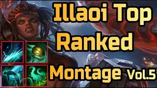 Illaoi Top Ranked Montage Vol.5/Season 9 Rank #1 Illaoi World
