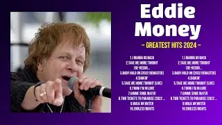 Eddie Money Greatest Hits Playlist ~ Top 100 Artists To Listen in 2024
