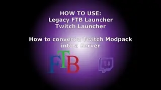 FTB Legacy Launcher & Twitch - how to convert twitch modpack into a server