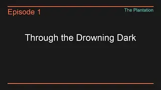 Episode 17: Through the Drowning Dark - What waits beyond the last breath?