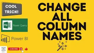 Change All Column Names at Once in Power BI