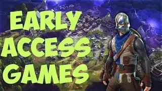 Top 5 Early Access Games 2019🥰