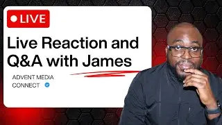 LIVE: Pr. James Reacts &mdash; Questions, Comments & Real-Time Responses