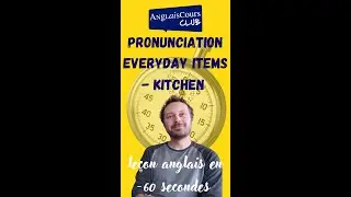 Pronunciation Everyday Items - Kitchen - #Short